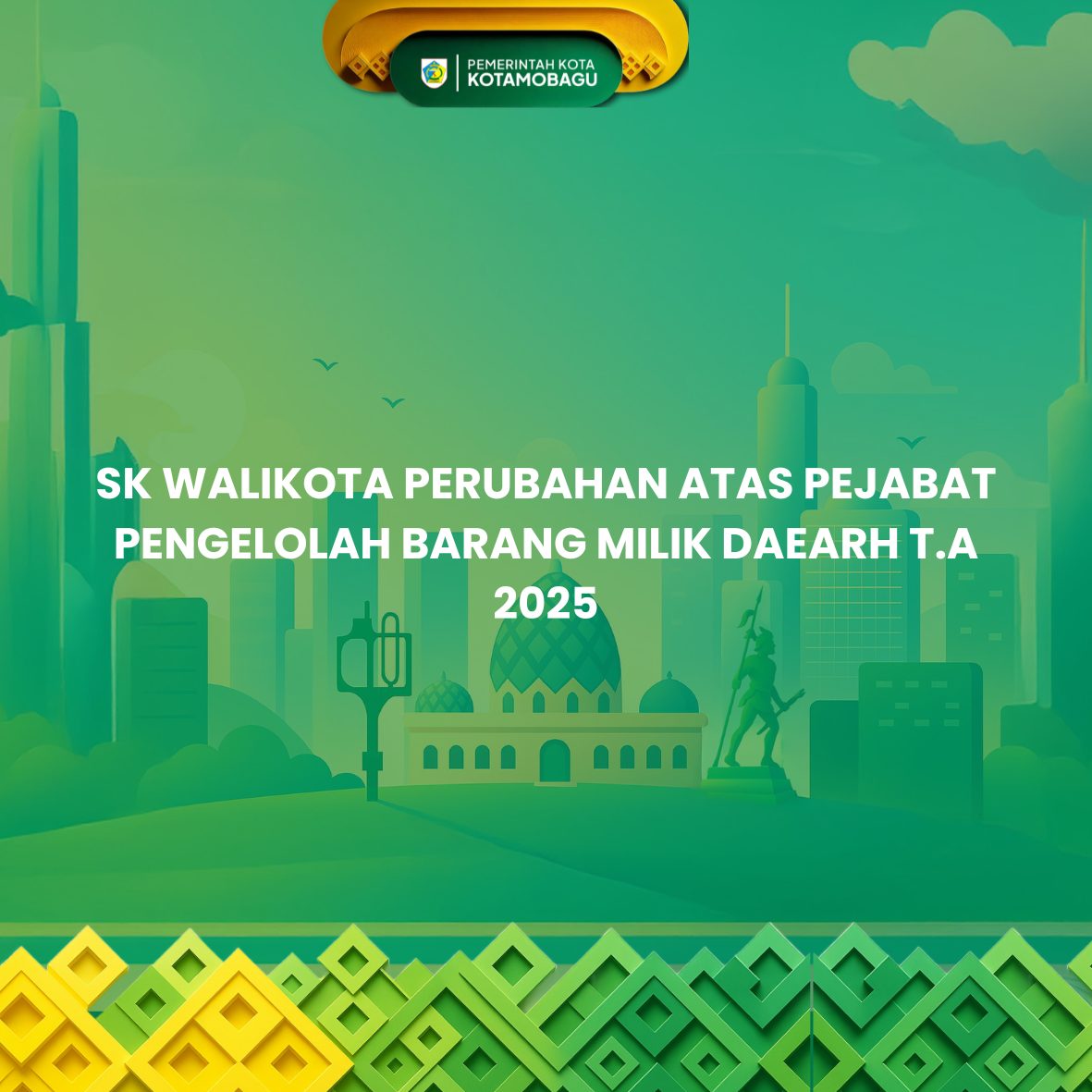 SK WALIKOTA PERUBAHAN ATAS PEJABAT PENGELOLAH BMD 2025